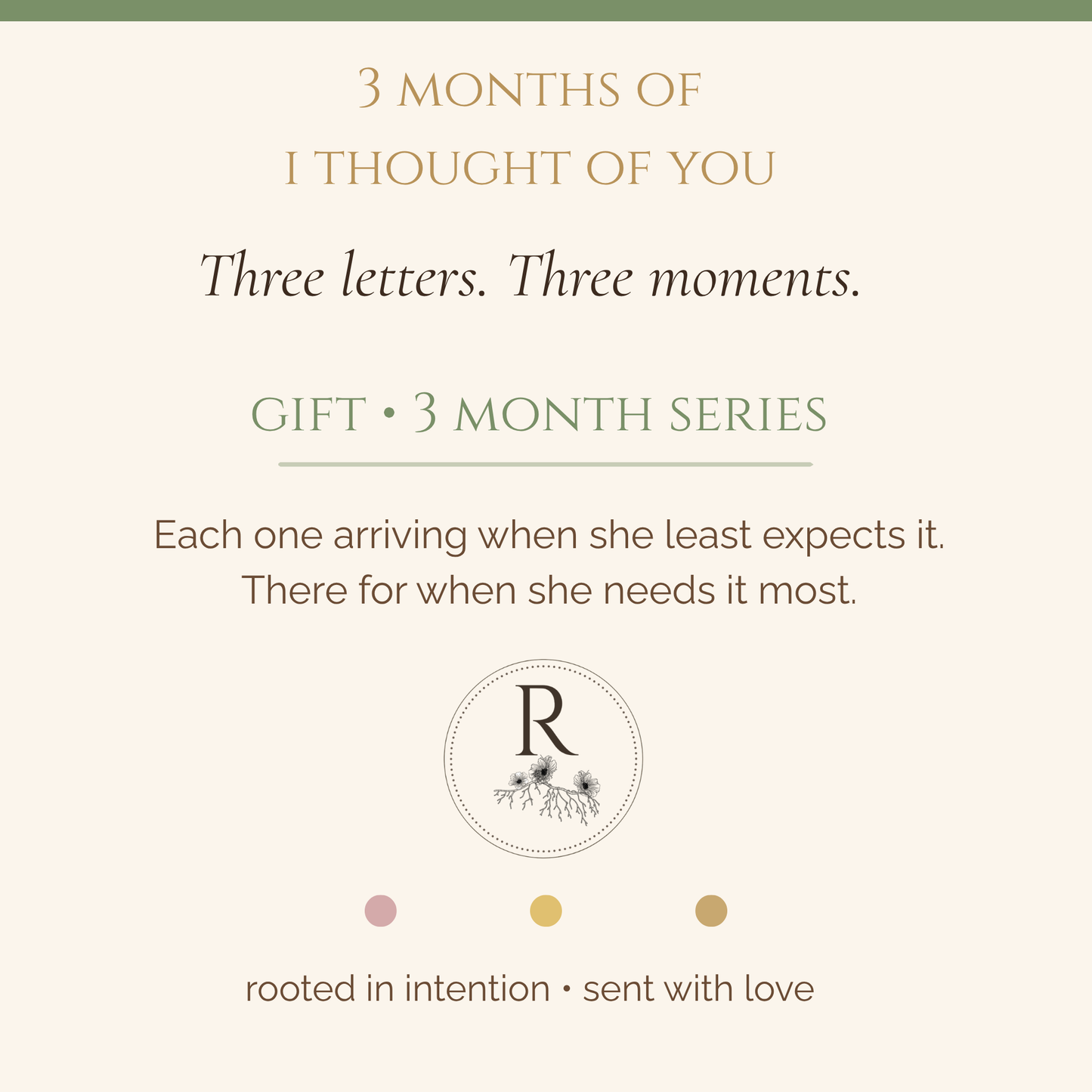 Gift- 3 Month Letter Series