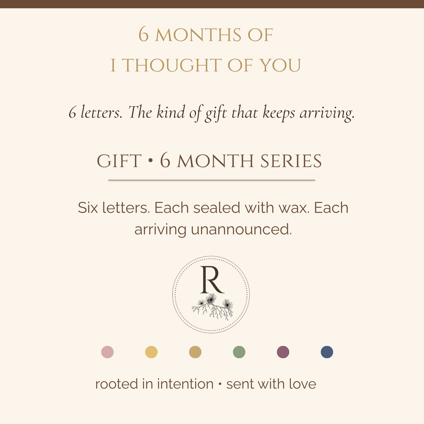 Gift- 6 Month Letter Series